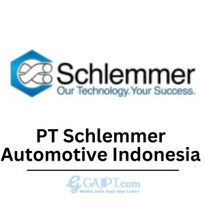 Gaji PT Schlemmer Automotive Indonesia