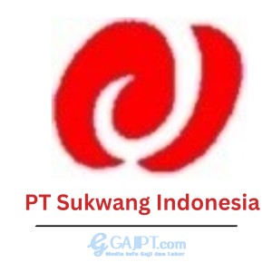 Gaji PT Sukwang 2024