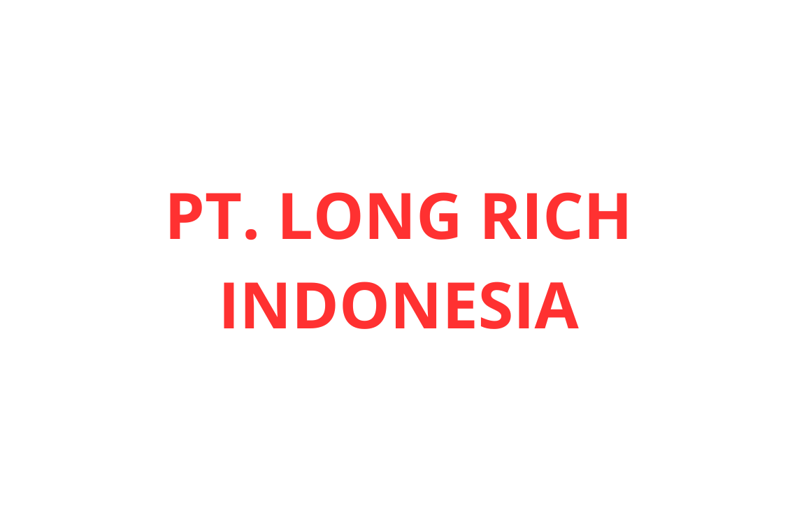 Gaji PT Long Rich Semua Posisi Terbaru